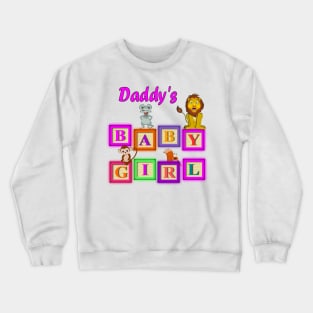 Daddy's Baby Girl Crewneck Sweatshirt